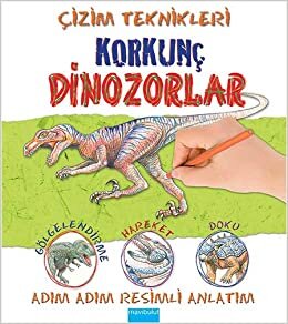 okumak Çizim Teknikleri - Korkunç Dinozorlar