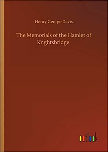 okumak The Memorials of the Hamlet of Knghtsbridge