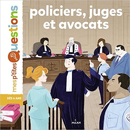 okumak Policiers, juges et avocats (Mes p&#39;tites questions)