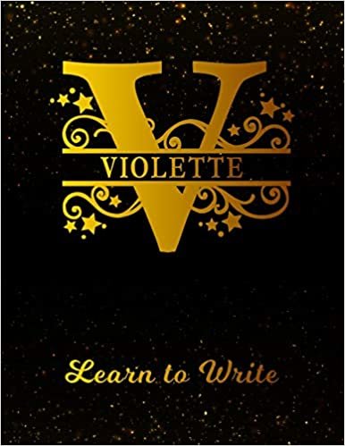 okumak Violette Learn to Write: Personalized Letter V First Name Handwriting Primary Composition Practice Paper | Gold Glitter Effect Notebook Cover | Dashed ... 1st 2nd 3rd Grade Students (K-1, K-2, K-3)