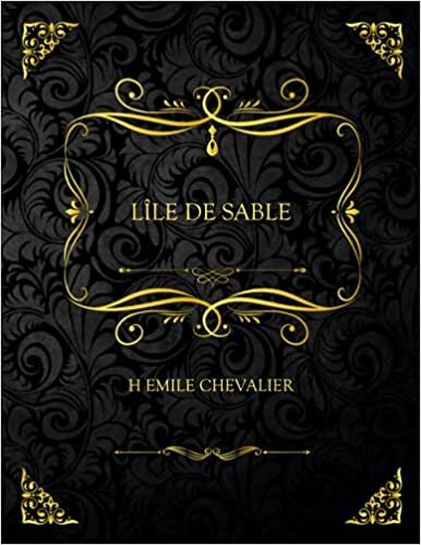 okumak Lîle De Sable: Edition Collector - H Emile Chevalier