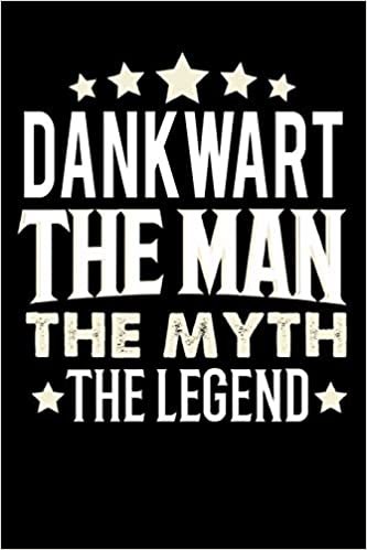 okumak Notizbuch: Dankwart The Man The Myth The Legend (120 linierte Seiten als u.a. Tagebuch, Reisetagebuch für Vater, Ehemann, Freund, Kumpe, Bruder, Onkel und mehr)