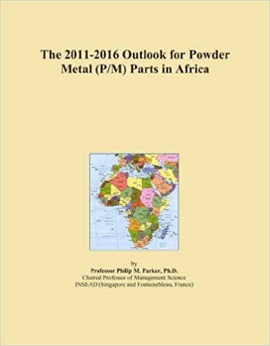 okumak The 2011-2016 Outlook for Powder Metal (P/M) Parts in Africa