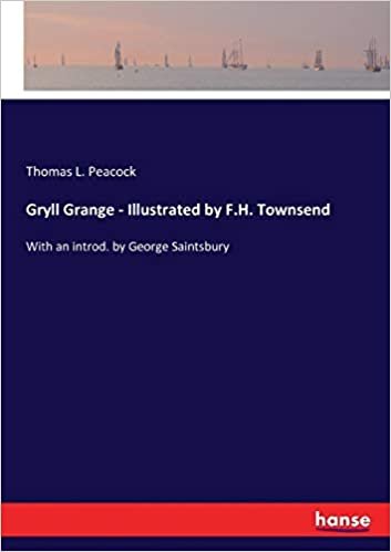 okumak Gryll Grange - Illustrated by F.H. Townsend: With an introd. by George Saintsbury