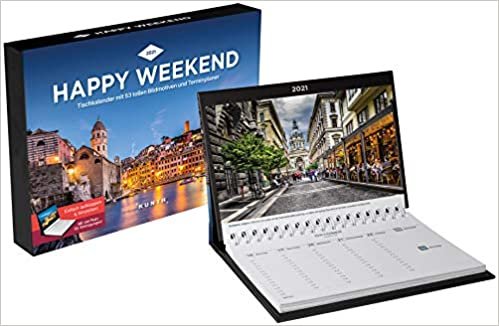 okumak Happy Weekend Tischkalender 2021: Wochenkalender mit Terminplaner (KUNTH Tischkalender mit Wochenplaner)