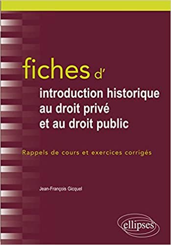 okumak Fiches d&#39;Introduction historique au droit privé et et au droit public