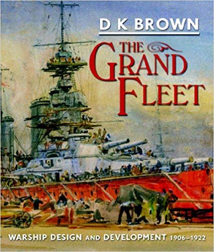 okumak The Grand Fleet : Warship Design and Development 1906-1922