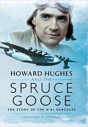 okumak Howard Hughes and the Spruce Goose : The Story of the H-K1 Hercules