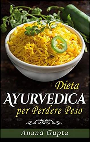 okumak Dieta Ayurvedica per Perdere Peso (BOOKS ON DEMAND)