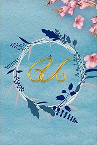 okumak U: : Cute monogram Initial letter U notebook for women and girls - Floral Design