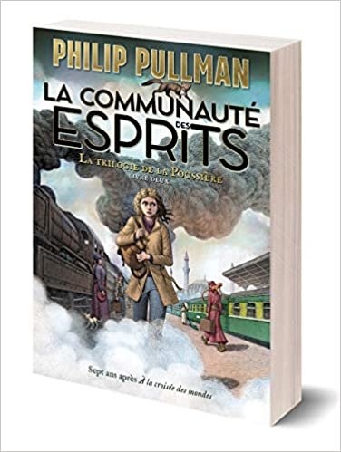 okumak La communauté des esprits (2) (La trilogie de la Poussière, Band 2)