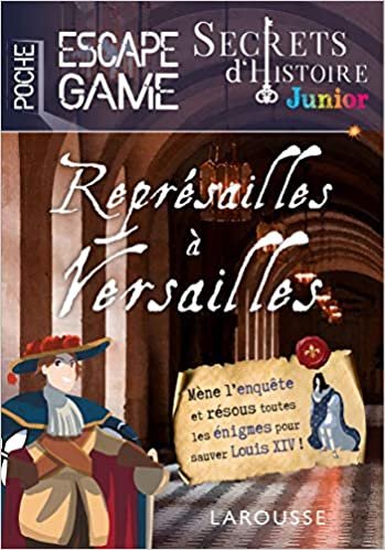 okumak Secrets d&#39;histoire junior - Escape game de poche - Représailles à Versailles (Périscolaire)