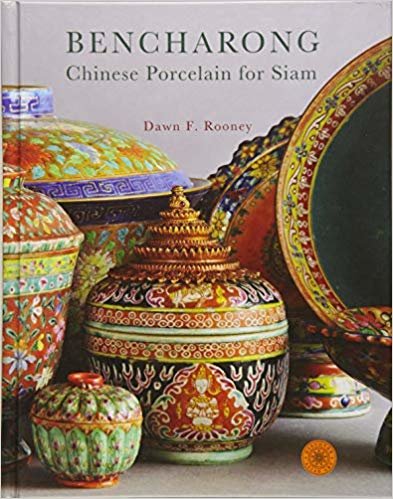 okumak Bencharong : Chinese Porcelain for Siam