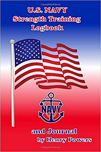 okumak U.S. Navy Strength Training Logbook And Journal: Physical Training Diary For Officers And Sailors