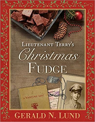 okumak Lieutenant Terry&#39;s Christmas Fudge [Hardcover] Gerald N. Lund
