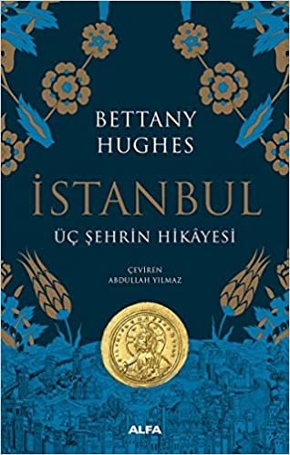 okumak İstanbul (Ciltli): Üç Şehrin Hikayesi