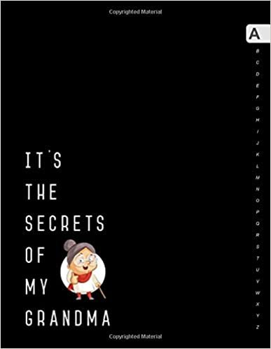 okumak It&#39;s the Secrets of My Grandma: 8.5 x 11 | Large Print Password Notebook Organizer with A-Z Alphabetical Tabs Printed | Cutie Grandmother Design Black