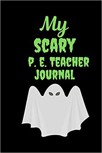 okumak My Scary P.E. Teacher: Great Halloween Gift for Female Teachers Scary and Funny Present Best Teacher Appreciation Gifts