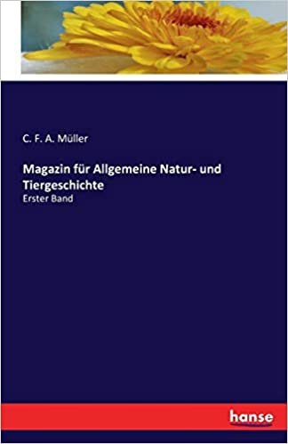 okumak Magazin für Allgemeine Natur- und Tiergeschichte: Erster Band