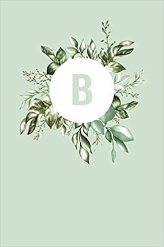 okumak B: 110 Sketch Pages (6 x 9) | Light Green Monogram Doodle Sketchbook with a Simple Vintage Floral Green Leaves Design | Personalized Initial Book for Women and Girls | Pretty Monogramed Sketchbook