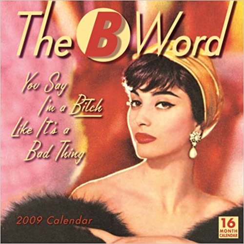 okumak The B Word 2009 Calendar