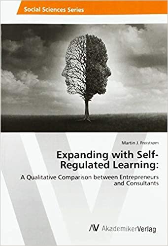 okumak Expanding with Self-Regulated Learning:: A Qualitative Comparison between Entrepreneurs and Consultants