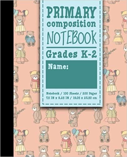 okumak Primary Composition Notebook: Grades K-2: Kids School Exercise Book, Primary Composition K-2, 100 Sheets, 200 Pages, Cute Teddy Bear Cover: Volume 81 (Primary Composition Notebooks)