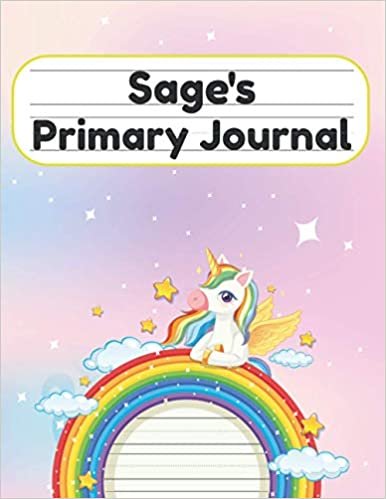 okumak Sage&#39;s Primary Journal: Grade Level K-2 Draw and Write, Dotted Midline Creative Picture Notebook Early Childhood to Kindergarten
