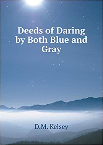 okumak Deeds of Daring by Both Blue and Gray