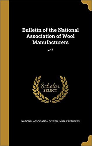 okumak Bulletin of the National Association of Wool Manufacturers; v.45