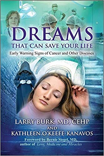 okumak Dreams That Can Save Your Life : Early Warning Signs of Cancer and Other Diseases