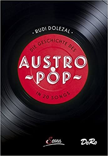 okumak Dolezal, R: Geschichte des Austropop in 20 Songs