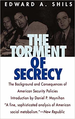 okumak The Torment of Secrecy : The Background and Consequences of American Secruity Policies