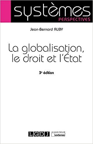 okumak La globalisation, le droit et l&#39;État (2020) (Systèmes)