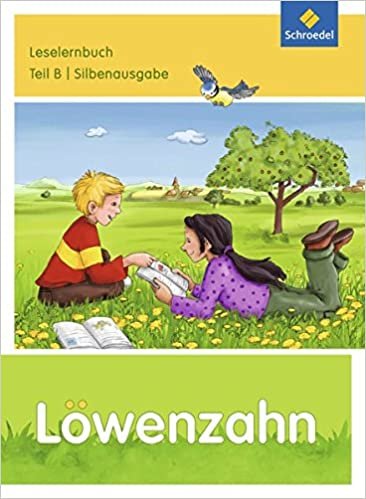 okumak Löwenzahn. Leselernbuch B Silbenausgabe - Ausgabe 2015
