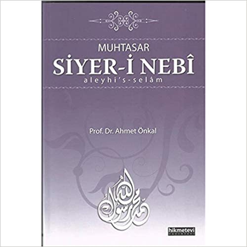 okumak Muhtasar Siyer-i Nebi Aleyhi&#39;s-Selam