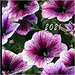 okumak 2021: Monthly Photo Calendar | January 2021 - December 2021 | Monthly Calendar with U.S./UK/ Canadian/Christian/Jewish/Muslim Holidays | Petunia Flower Photo Calendar