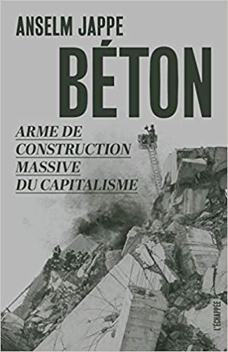 okumak Béton: Arme de construction massive du capitalisme (Pour en finir avec)
