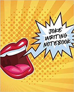 okumak Joke Writing Notebook: Creative Writing | Stand Up | Comedy | Humor | Entertainment