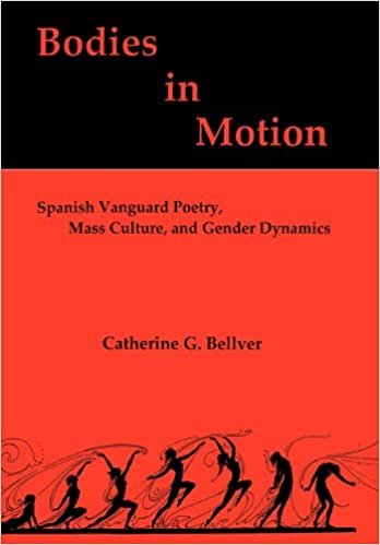 okumak Bodies in Motion: Spanish Vanguard Poetry, Mass Culture, and Gender Dynamics