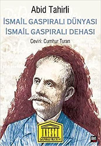 okumak İsmail Gaspıralı Dünyası İsmail Gaspıralı Dehası