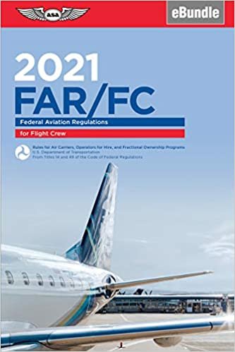 okumak Far-FC 2021: Federal Aviation Regulations for Flight Crew (Far/Aim)