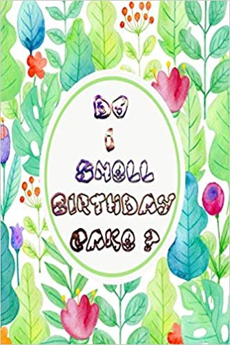 okumak Happy Birthday Book: Do I Smell Birthday Cake ? | 29 september birthday horoscope | meaning of september birthday | september birthday ideas | 30th ... bad kitty meaning of 27 september birthday)