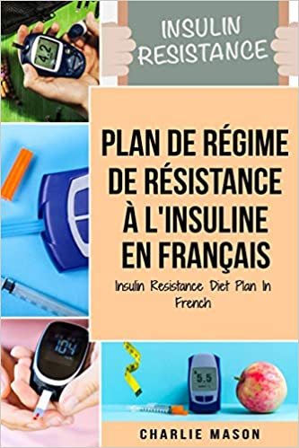 okumak Plan de régime de résistance à l&#39;insuline En français/ Insulin Resistance Diet Plan In French