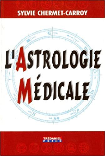 okumak L&#39;astrologie médicale