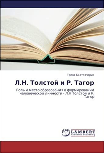 okumak L.N. Tolstoy i R. Tagor: Rol&#39; i mesto obrazovaniya v formirovanii  chelovecheskoy lichnosti - L.N Tolstoy i R. Tagor