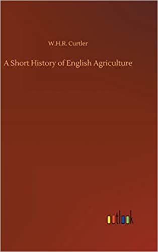 okumak A Short History of English Agriculture