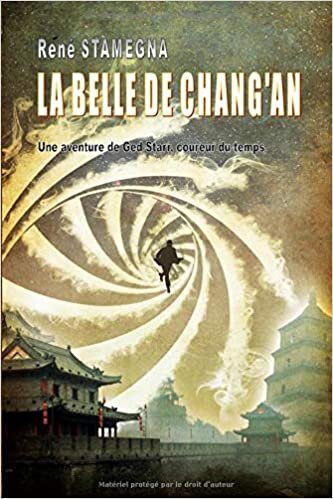 okumak La belle de Chang&#39;an: Une aventure de Jed Starr, coureur du temps, dans la Chine des T&#39;ang