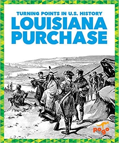 okumak Louisiana Purchase (Turning Points in U.s. History)