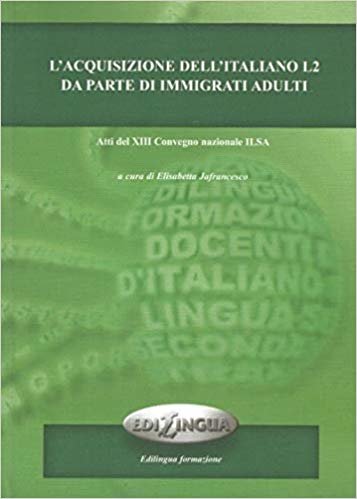 okumak L&#39;acquisizione Dell&#39;italiano L2 Da Parte Di İmmigrati Adulti